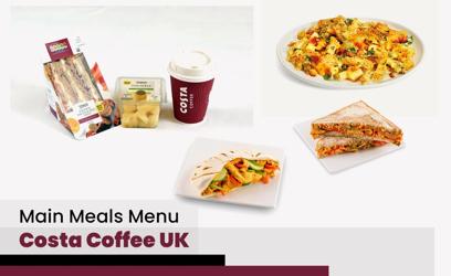 Costa Coffee Main Meals Menu Price UK