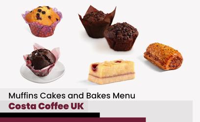 Costa Coffee Muffins Cakes and Bakes Menu Price UK