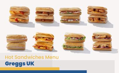 Greggs Hot Sandwiches Menu Price UK