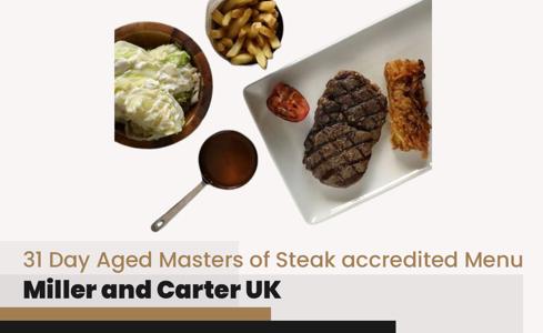 Miller and Carter 31 Day Aged Masters of Steak accredited Menu Price UK