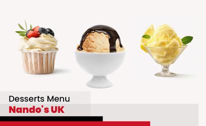 Nando's Desserts Menu Price UK