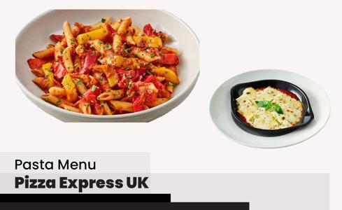 Pizza Express Pasta Menu Price UK