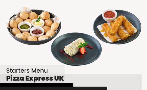 Pizza Express Starters Menu Price UK