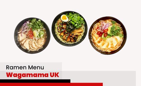 Wagamama Ramen Menu Price UK