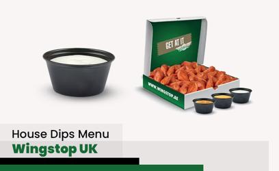 Wingstop House Dips Menu Price UK