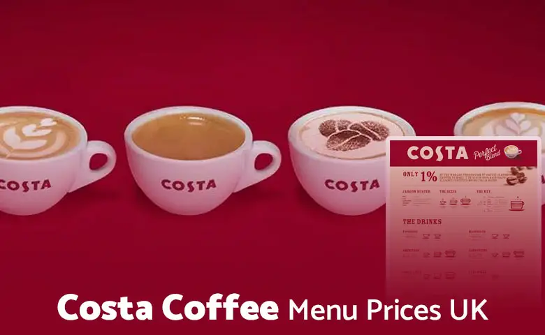 Costa Coffee Menu Prices UK 2024